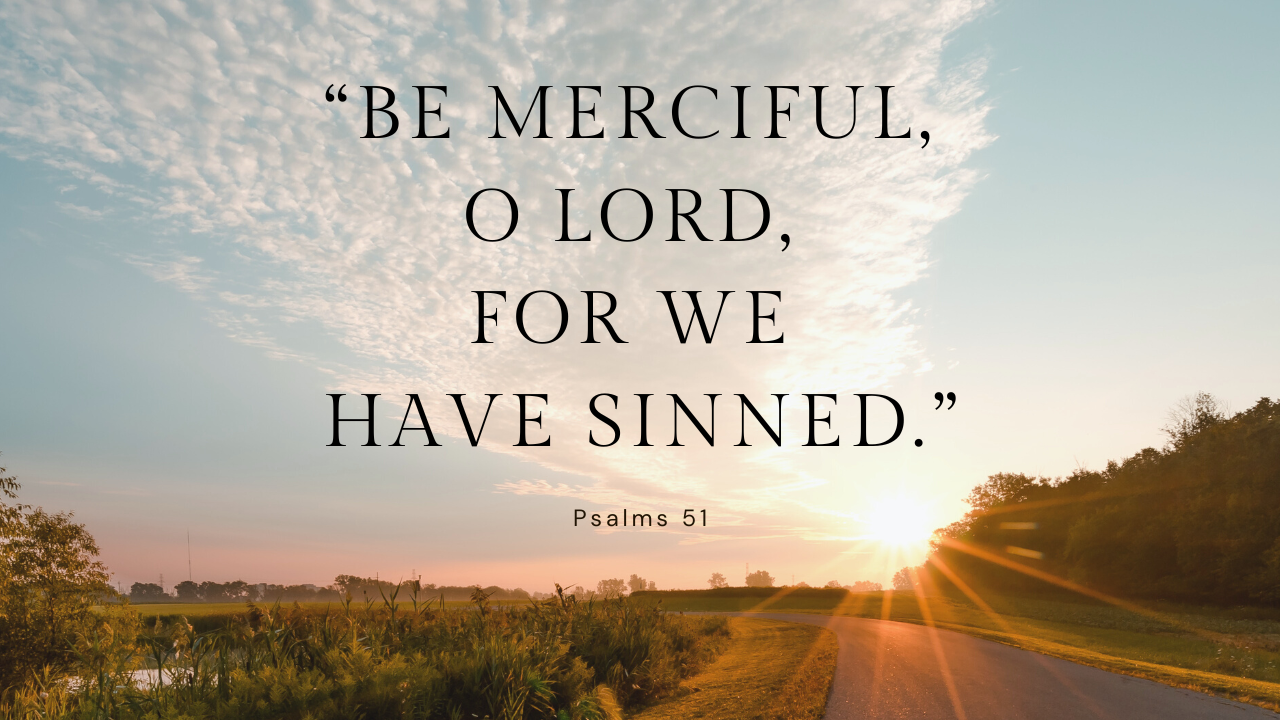 Psalm Reflection: The First Sunday of Lent - Cycle A