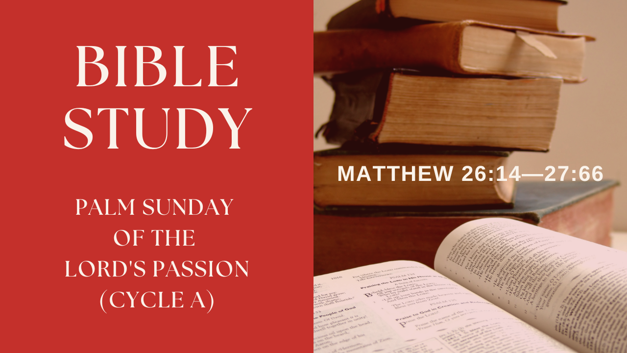 Palm Sunday of the Lord's Passion - Cycle A