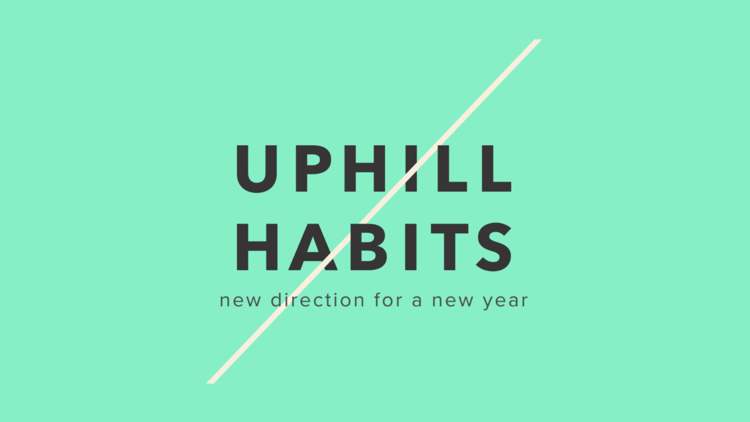 Uphill+Habits+16x9+Desktop+(1920x1080).png