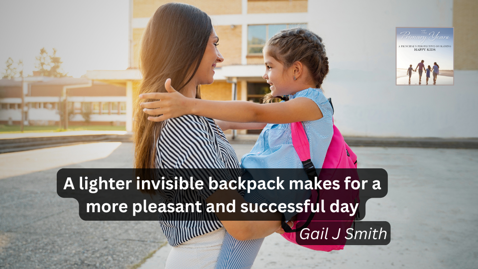 The Invisible Backpack. The Primary Years. Gail Smith.