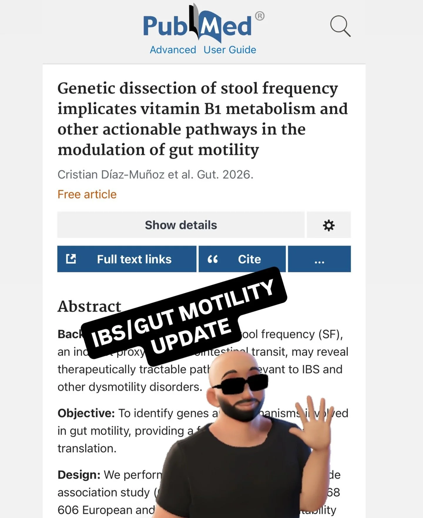 A 2026 paper in Gut genetically mapped stool frequency across more than 268,000 people, using it as a proxy for gut motility.

Using a large multi-ancestry GWAS and Mendelian randomization, the authors showed that gut transit has a measurable genetic