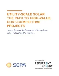 Utility-Scale Solar: The Path to High-Value, Cost-Competitive Projects: How to Optimize the Economics of Utility-Scale Solar Photovoltaic (PV) Facilities - SEPA 2016