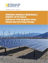 Bringing Variable Renewable Energy Up To Scale - Options For Grid Integration Using Natural Gas And Energy Storage