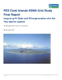 PES Cook Islands KEMA Grid Study Final Report - Integrating PV Solar and Wind Generation with the TAU Electric System