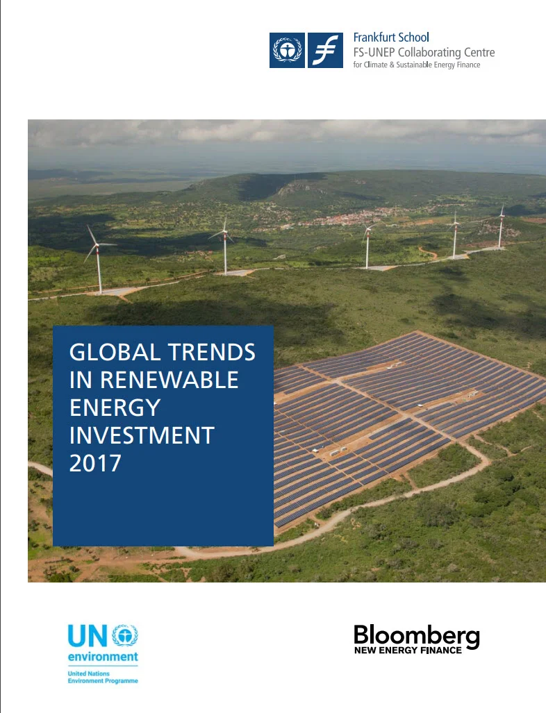 Global Trends in Renewable Energy Investment 2017 - UNEP/BNEF 2017