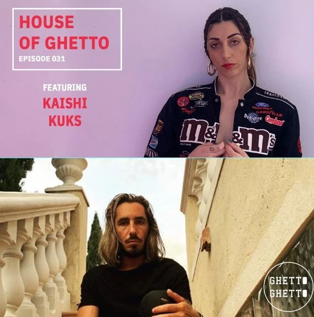 House of Ghetto 031: Kaishi &amp; KuKs
