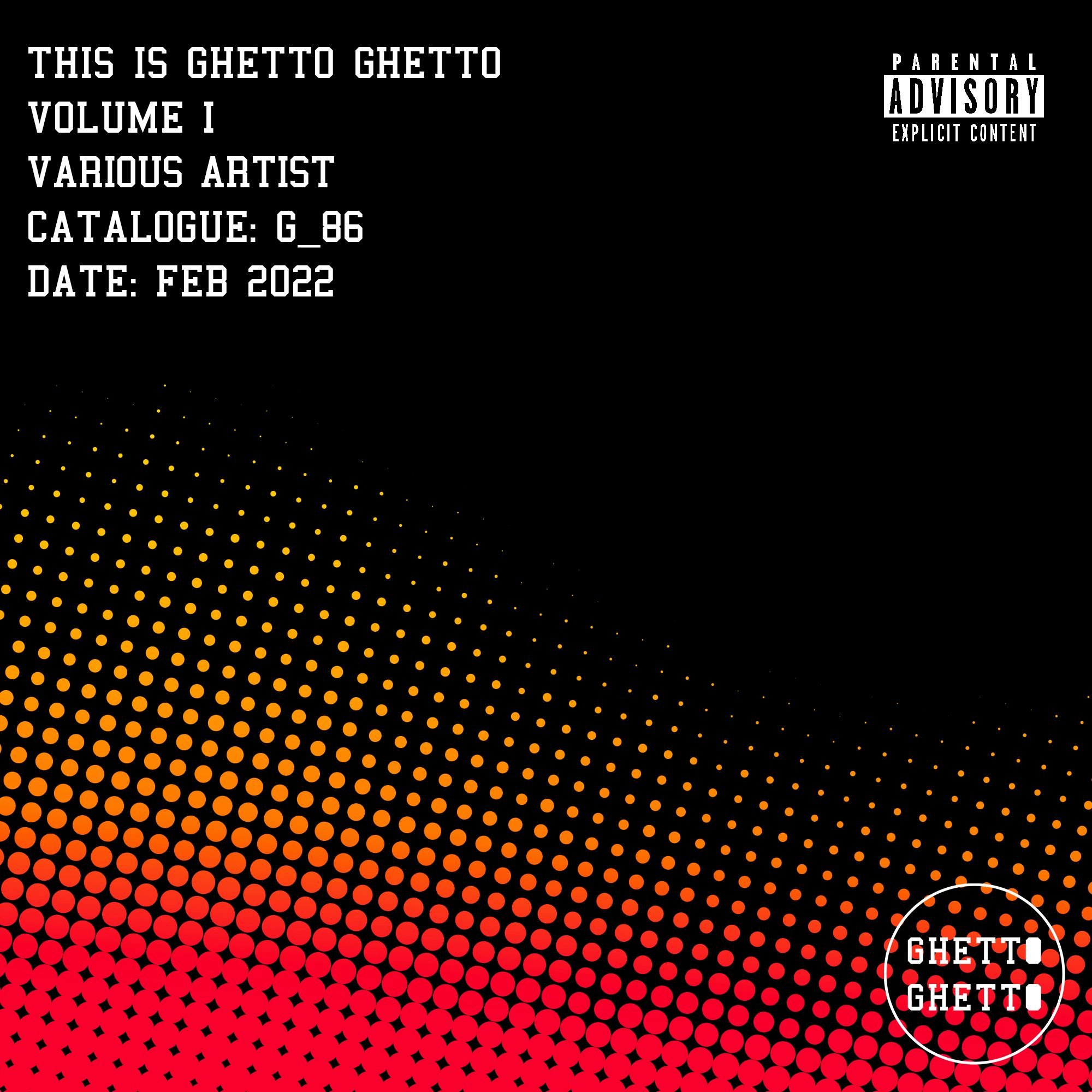 This is Ghetto Ghetto Vol. I