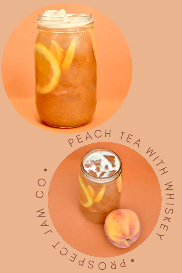 Peach Tea Recipe with (or without) Whiskey 