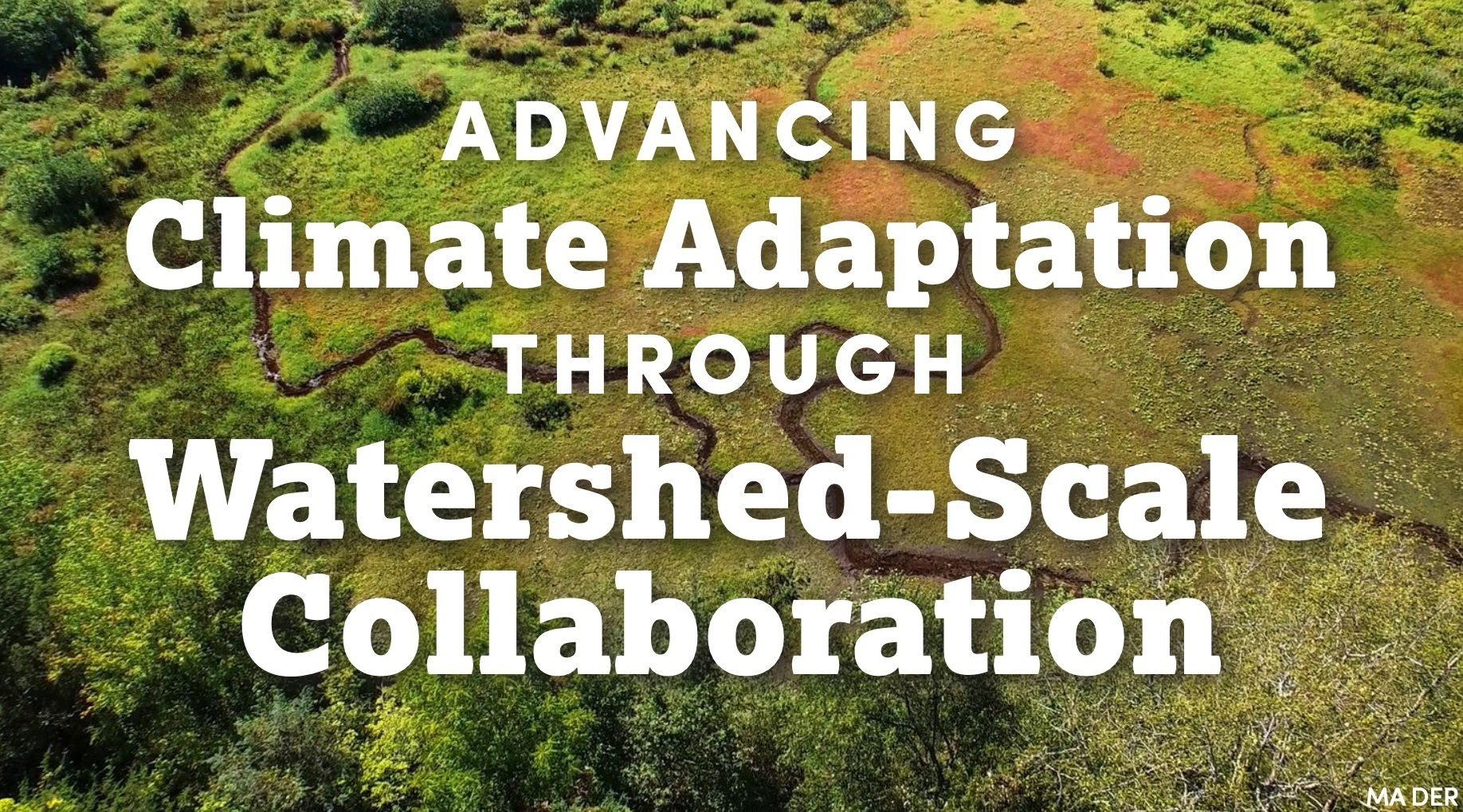 Dive into watershed-scale collaboration