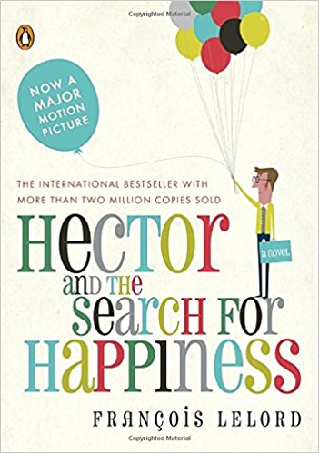 Hector and the Search For Happiness.jpg