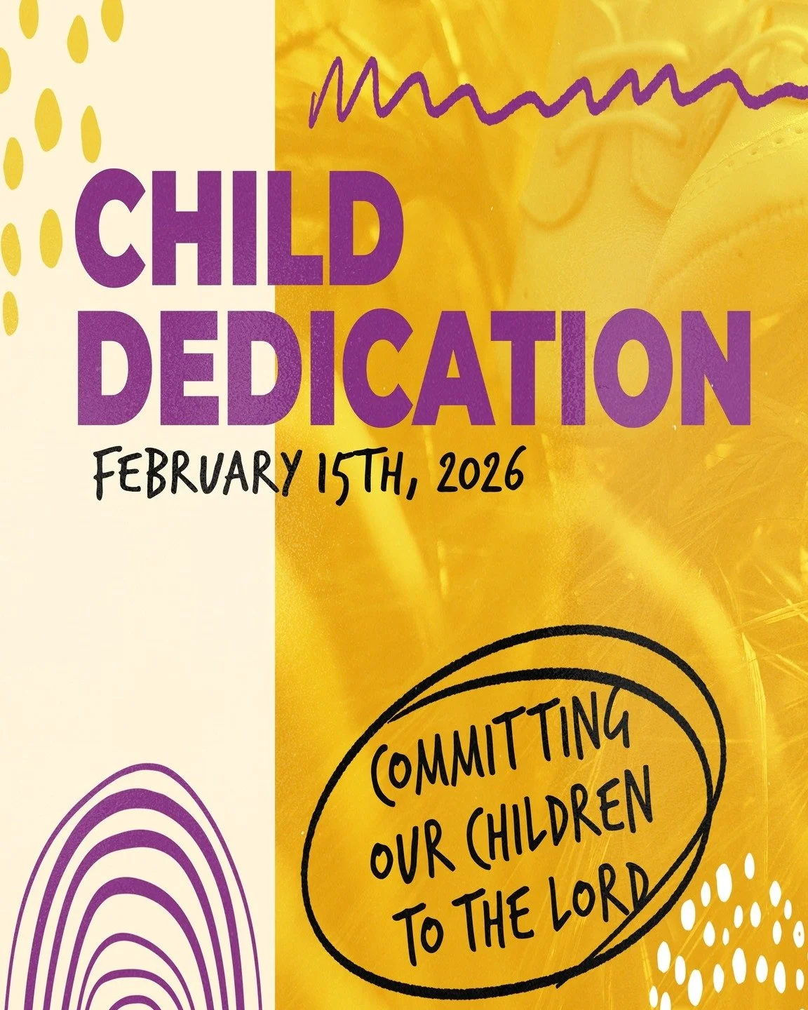 Child Dedication is coming up on February 15th! 👶✨

We&rsquo;re honored to stand with families as they commit to raising their children in God&rsquo;s house and God&rsquo;s ways 💛
If you have a child 4 and under that you want to participate, please