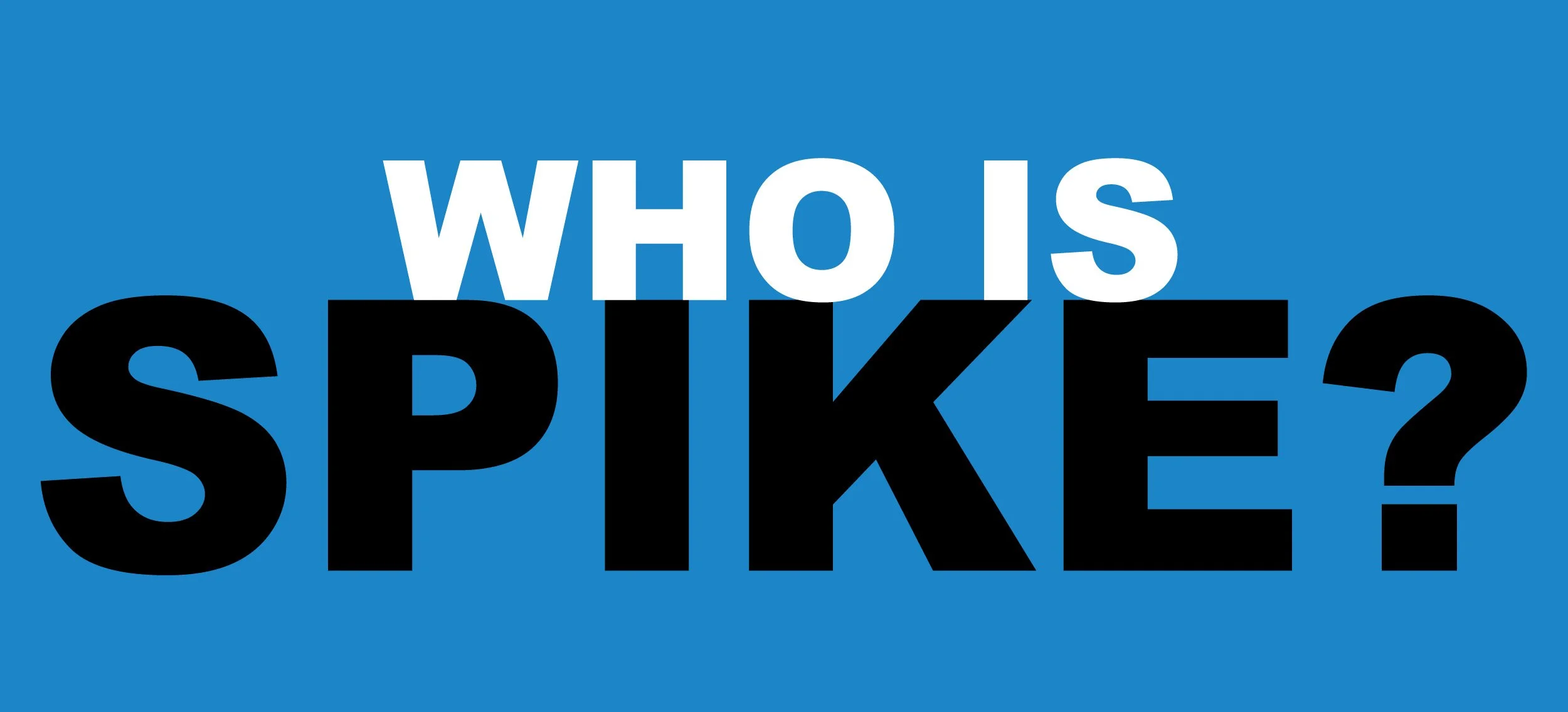 Who-is-Spike_blue.jpg