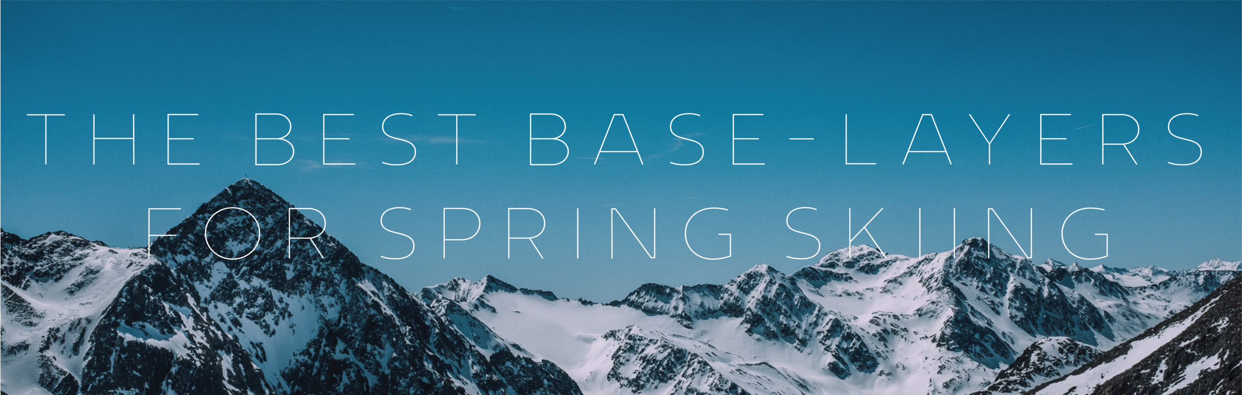 best baselayers for spring skiing.png