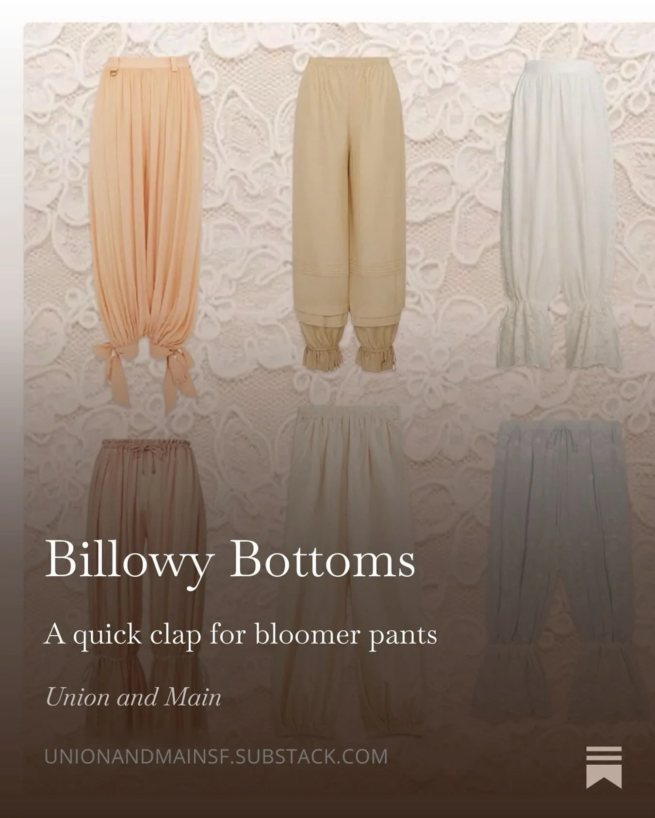 𝐁𝐢𝐥𝐥𝐨𝐰𝐲 𝐁𝐨𝐭𝐭𝐨𝐦𝐬 A quick clap for bloomer pants👏 Link in bio to subscribe &amp; share our latest Substack post (for free subscribers)
