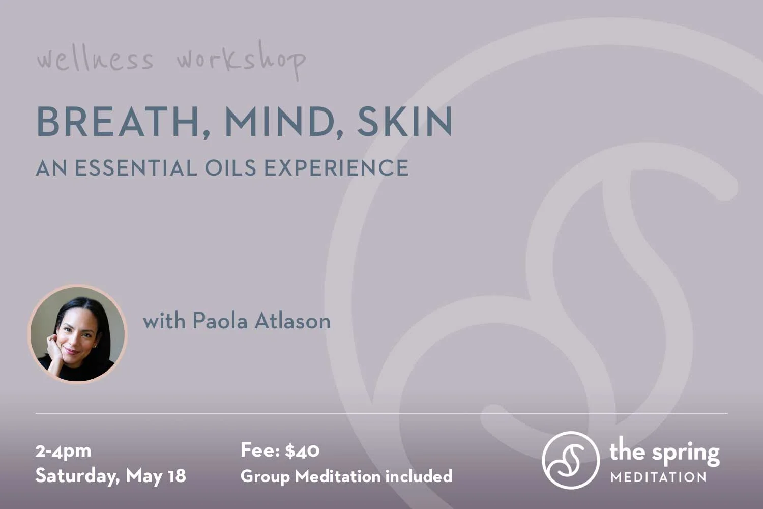 thespringmeditation-wellness-workshop-essential-oils-paola-atlason.jpg