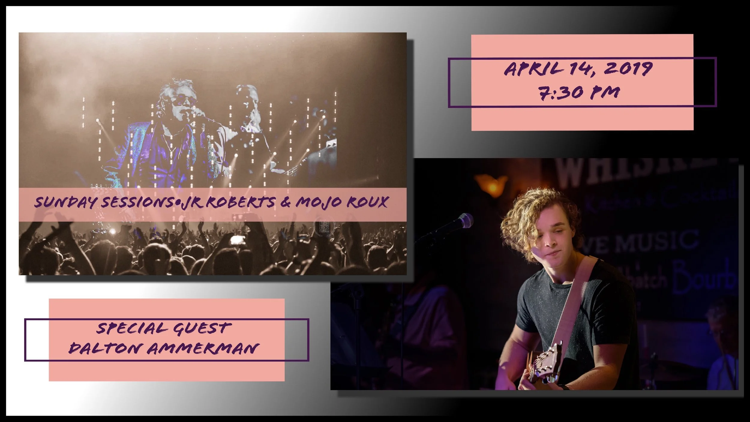 Sunday Sessions with JR Roberts and Mojo Roux and special guest Dalton Ammerman