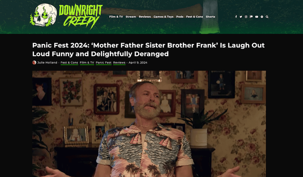 Mother Father Sister Brother Frank littleBULL Productions Downright Creepy