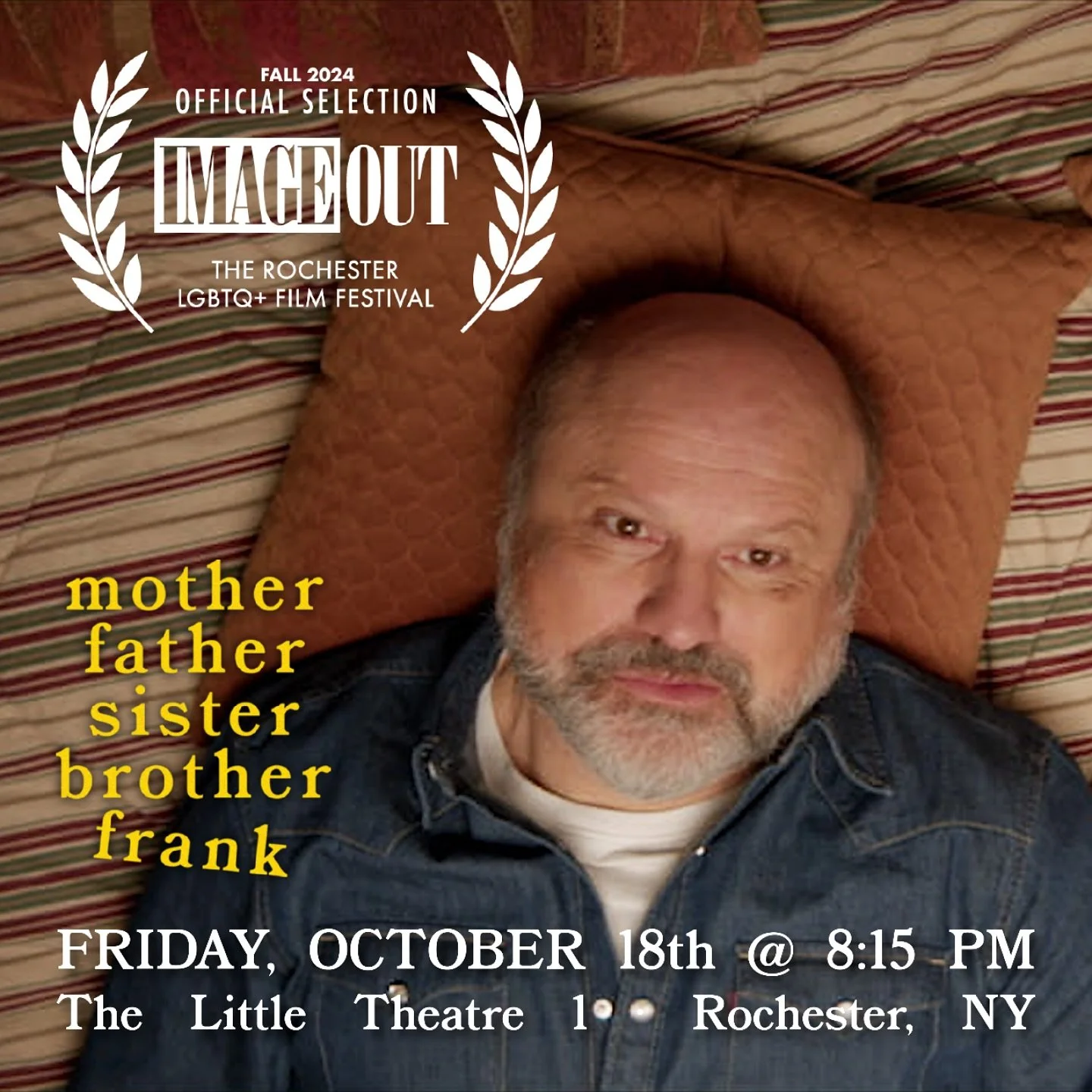 So PUMPED for #MFSBF to be screening at Rochester&rsquo;s LGBTQ+ film fest, #IMAGEOUT !! @imageoutroc ! 🥧🔪🩸
🎟️ FRIDAY, OCTOBER 18th @ 8:15 PM 🎟️
TICKET LINK in BIO ! #motherfathersisterbrotherfrank
.
Written &amp; Directed by: @Cadendouglas82

E