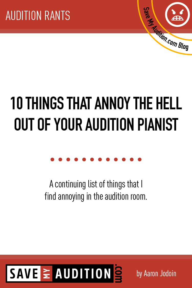 10 things that annoy the hell out of your audition pianist-01-01.png
