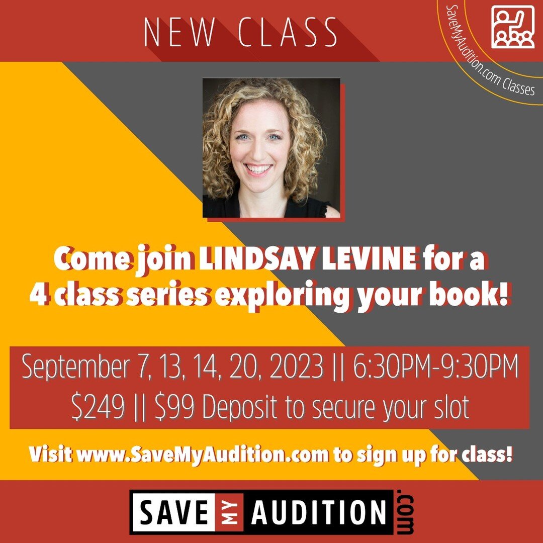 New Class!

Come join Lindsay Levine in a 4 part series exploring your audition book.

September 7, 13, 14 and 20 from 6:30PM-9:30PM

$249 for the entire series
$99 deposit to secure your slot in class.

Visit www.SaveMyAudition.com/classes to sign u