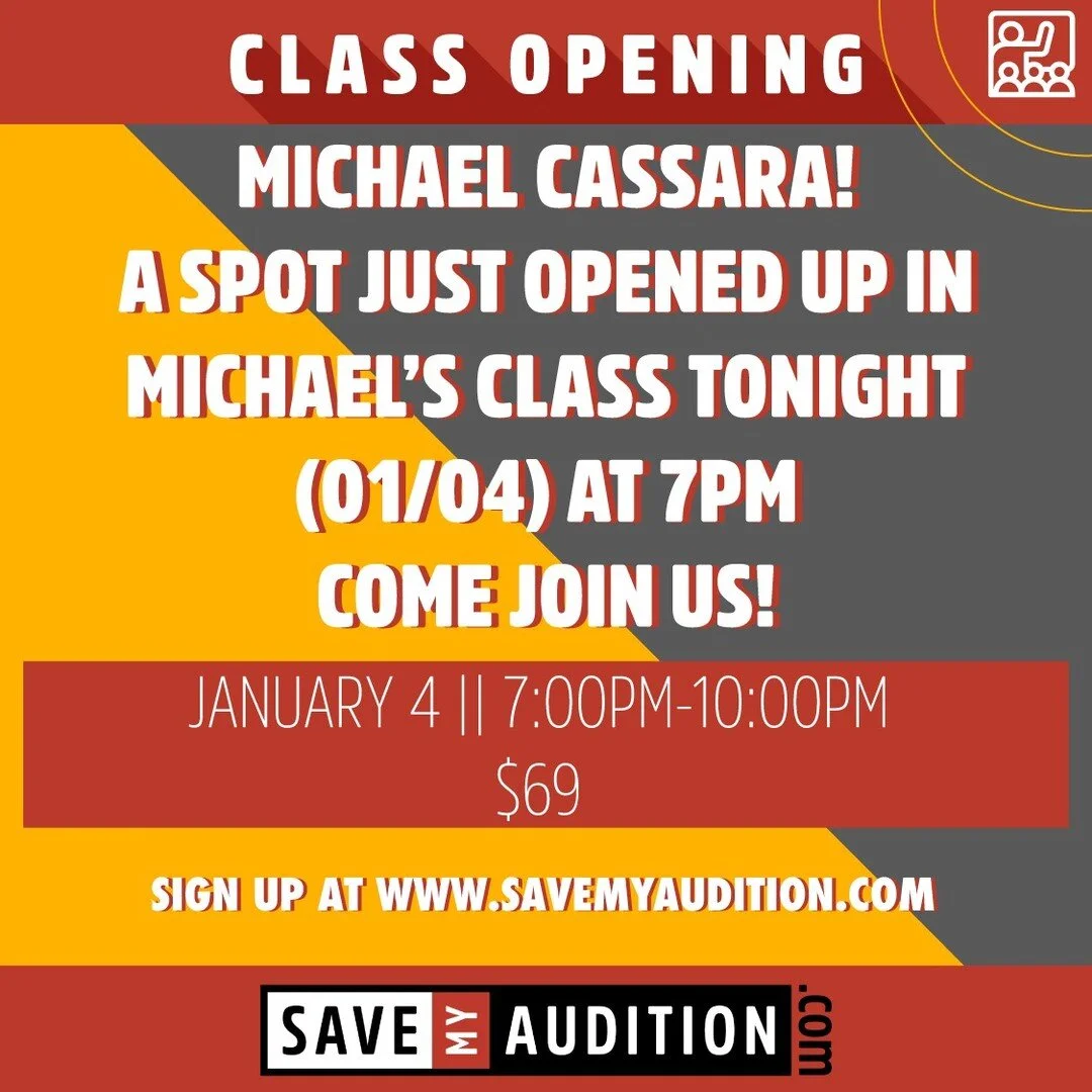 1 spot just opened up in @michaelcassara's class tonight at 7PM
Come join us!
Michael Cassara | Michael Cassara Casting
January 4, 2024
7PM-10PM
$69
Visit www.SaveMyAudition.com to sign up!