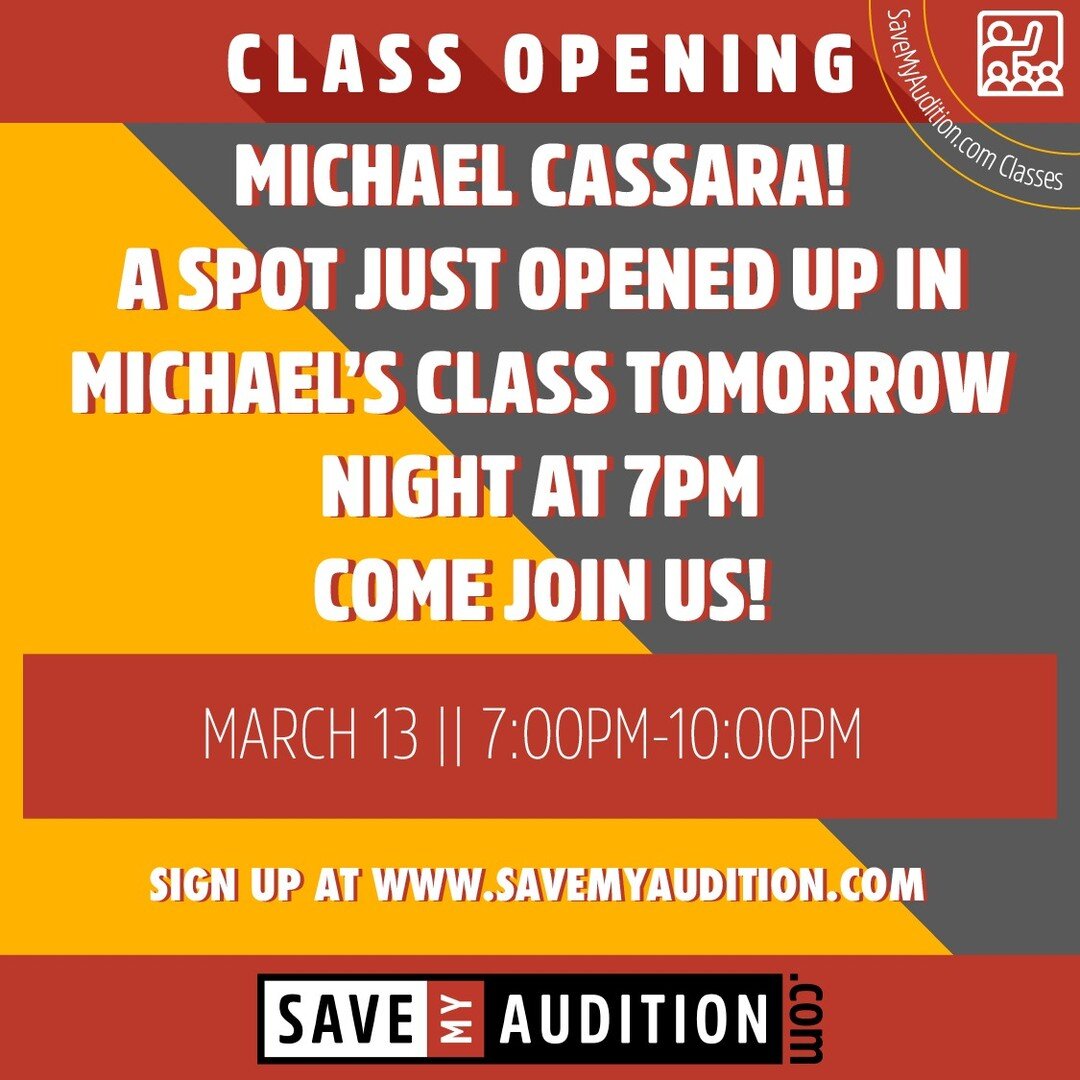There is an open spot in class with @michaelcassara tomorrow night!

Come join us!

March 13, 2024
7PM-10PM
Midtown Manhattan!

Go to www.SaveMyAudition.com to sign up.