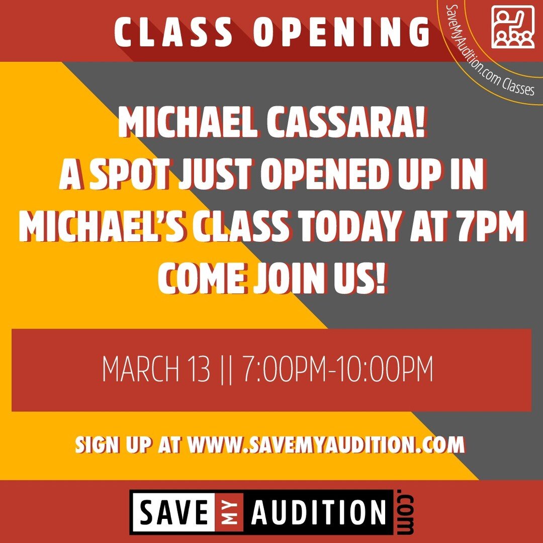 Another spot just opened up in @michaelcassara's class tonight.

Come join us!

Michael Cassara
March 13, 2024
7PM-10PM

Only 10 actors in class!

Visit www.SaveMyAudition.com to sign up.