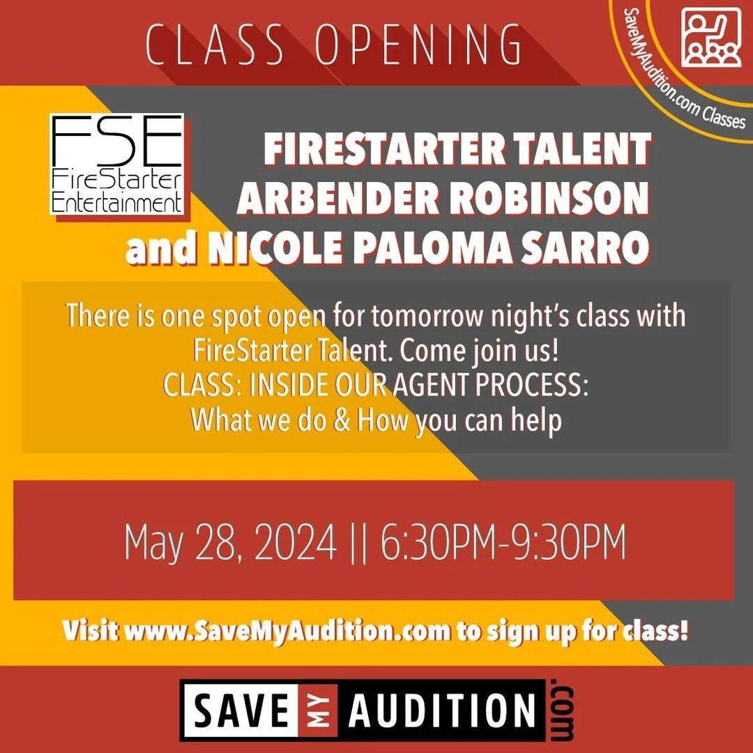 Open Spot!
FireStarter Talent
Inside our Agent Process:
What We Do & How You Can Help
May 28, 2024 || 6:30PM-9:30PM
Come join us! Snag up this last minute opening at www.SaveMyAudition.com
See you in class!