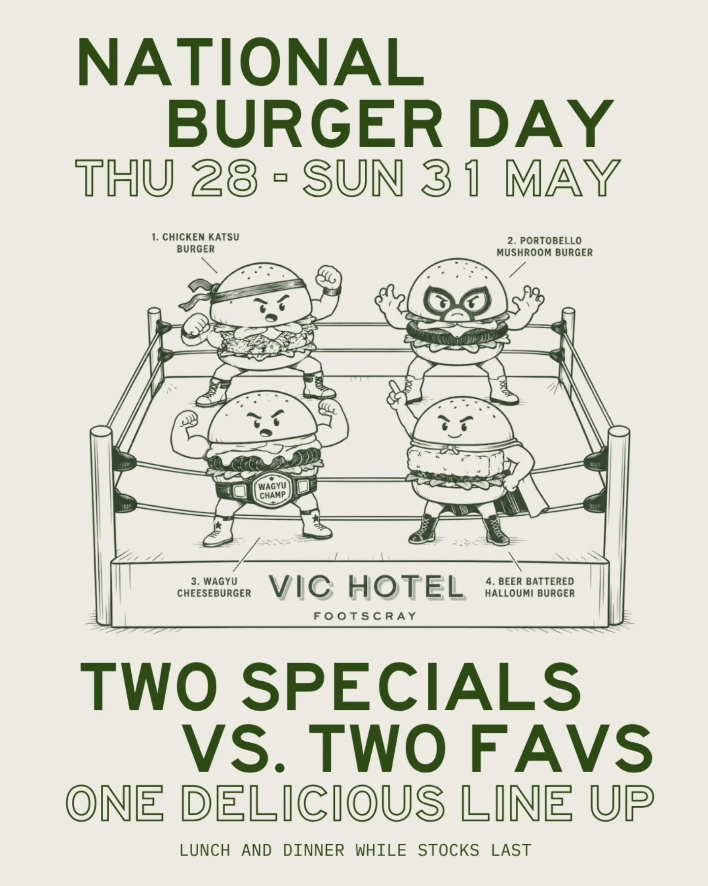 4 days. 4 burgers. No weak links.

National Burger Day had landed westside. Here at The Vic, we're so excited that we're extending the special Burger Day menu items until Sunday.

Two special edition burgers join two all time favourites in the ring t