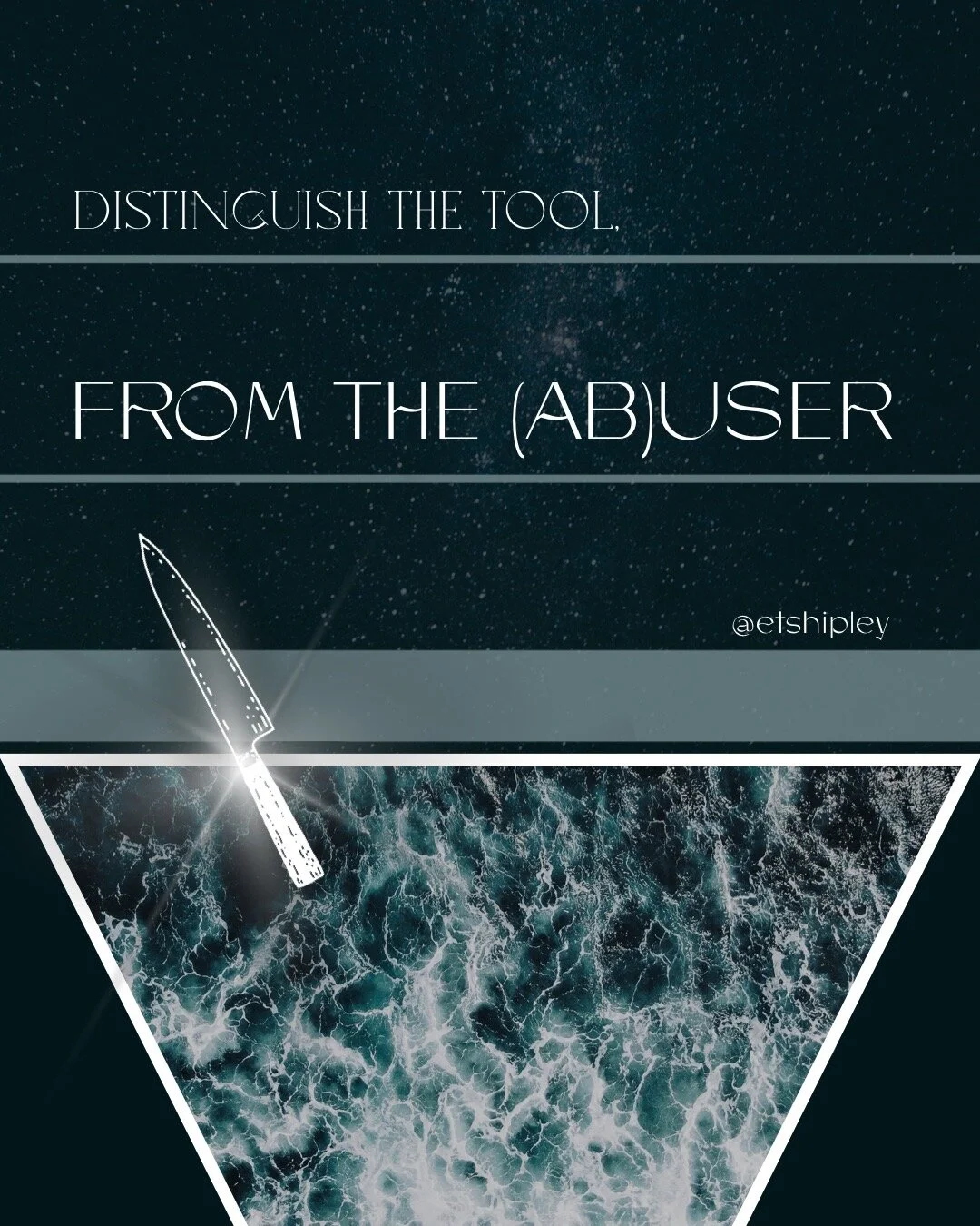 IT'S NOT THE TOOL IT'S THE WIELDER