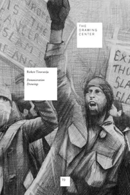 Rirkrit Tiravanija - Demonstration Drawings