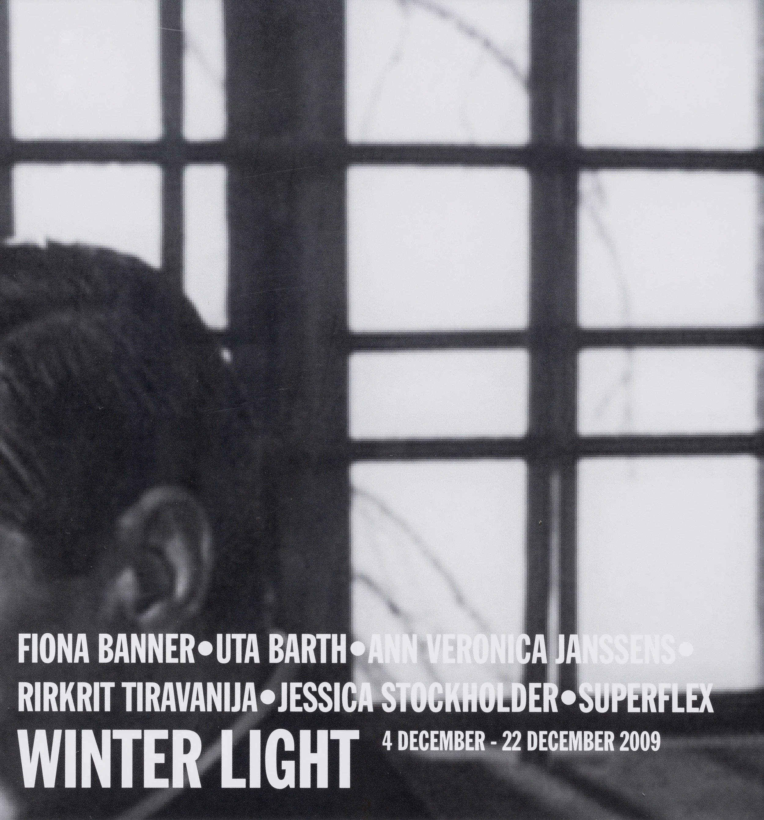 WINTER LIGHT: ANN VERONICA JANSSENS, RIRKIRT TIRAVANIJA, UTA BARTH, SUPERFLEX, FIONA BANNER, JESSICA STOCKHOLDER