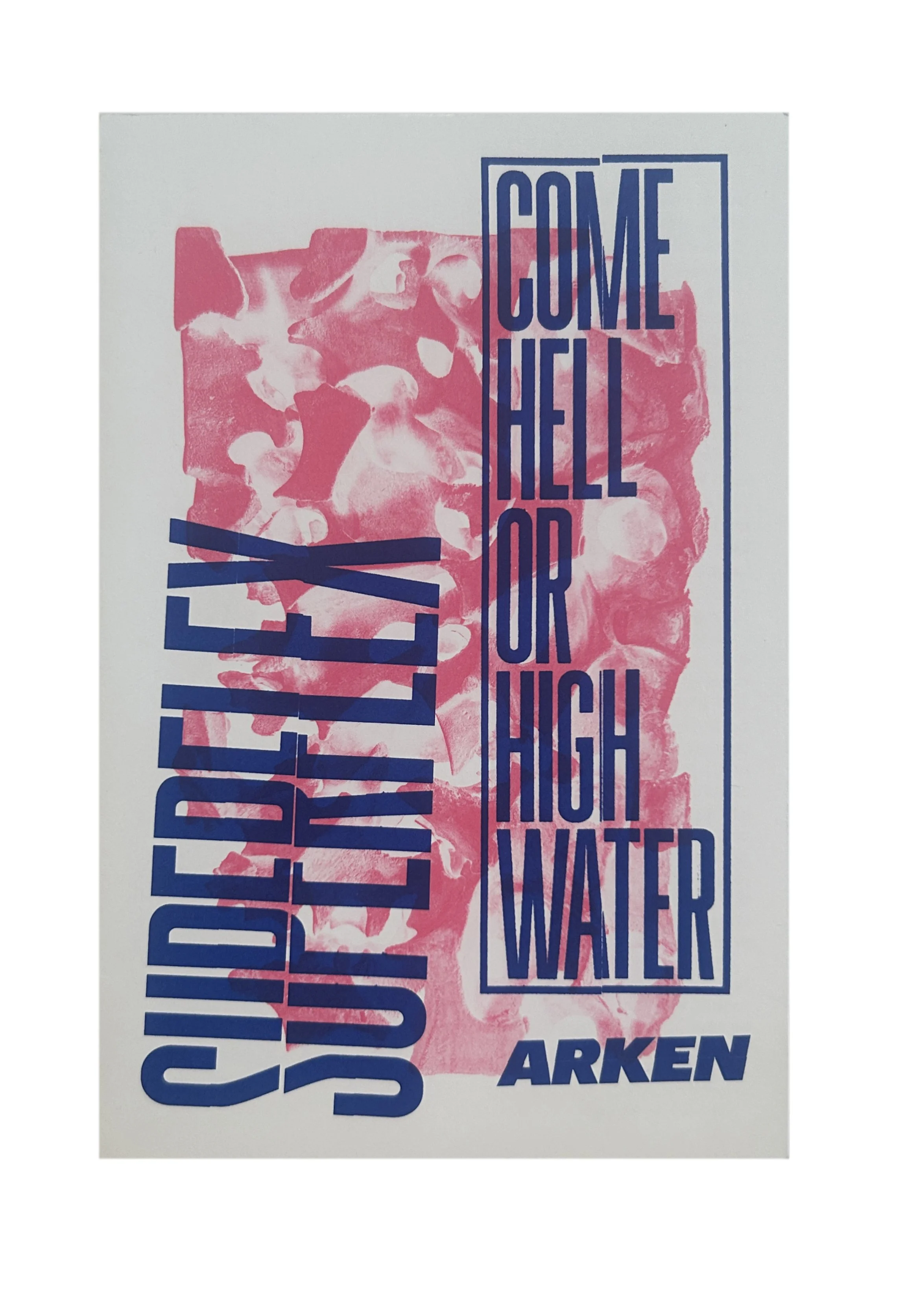 SUPERFLEX: Come Hell Or High Water