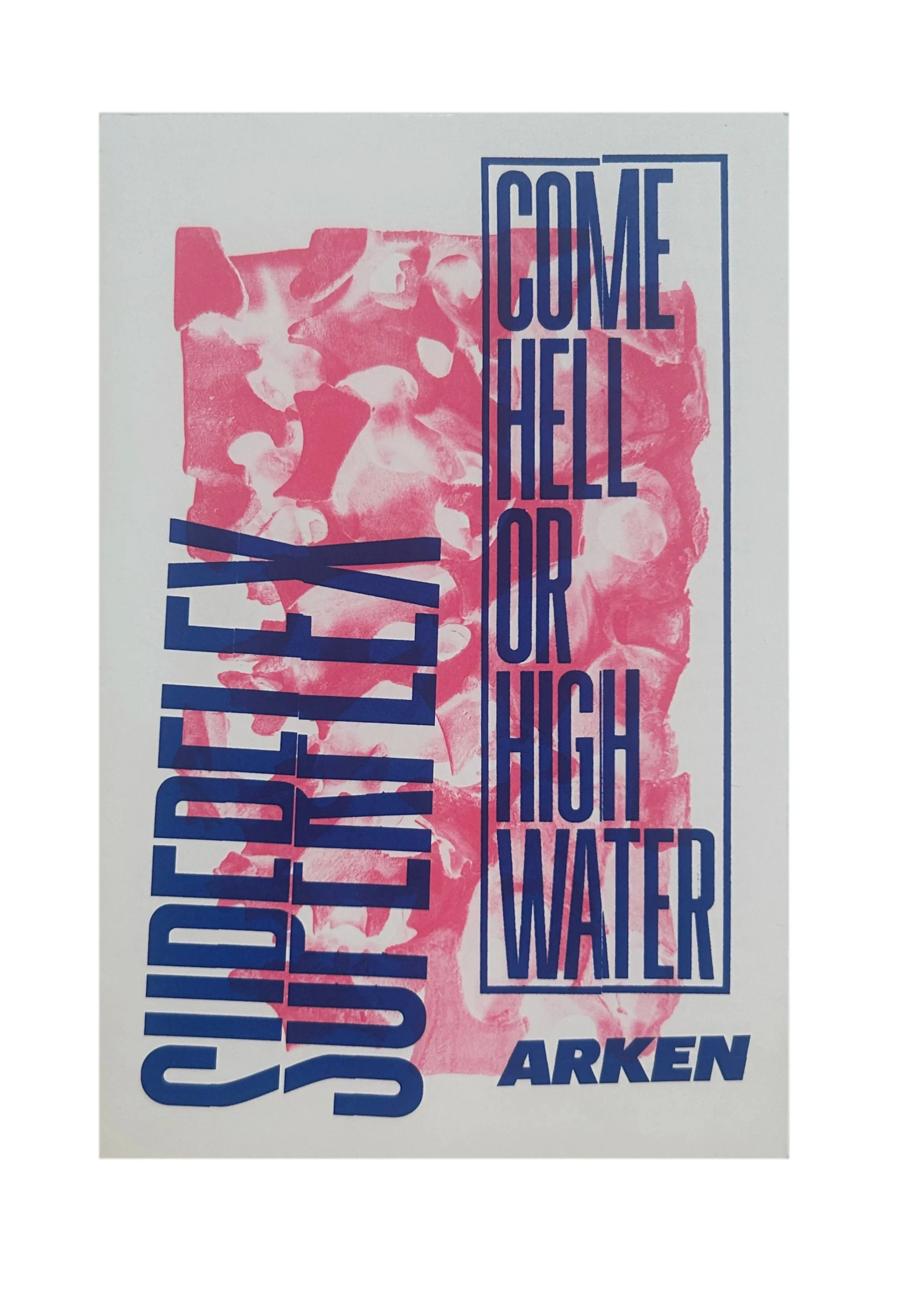 SUPERFLEX: Come Hell of High Water