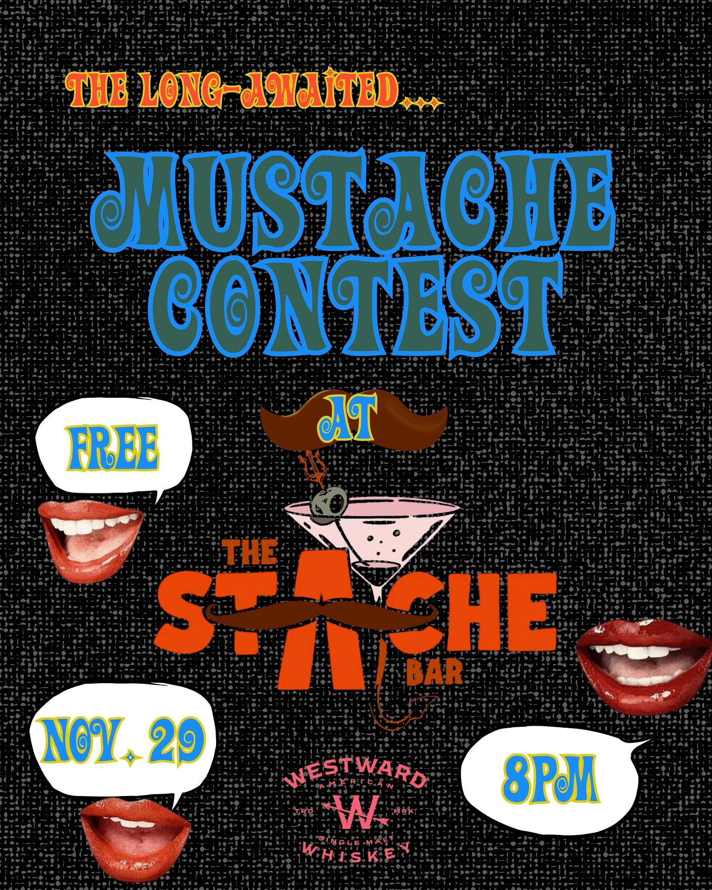 👄Join us at The Stache Bar for the first ever Stache contest at the Stache! Mustache Contest Friday Nov. 29 + Westward Whiskey specials all month 🍻 $1 per cocktail goes to the Movember Foundation!! 🥸

Prizes, music, and more!! ⭐️
