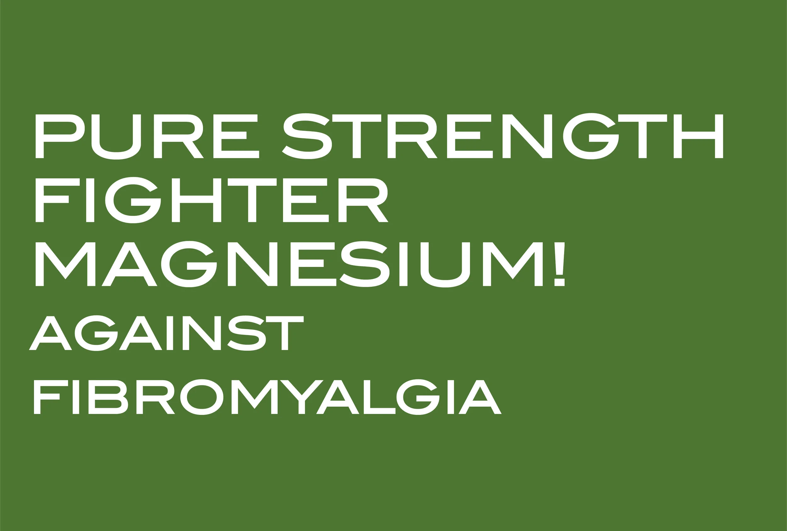 MAGNESIUM FIGHTS FIBROMYALGIA