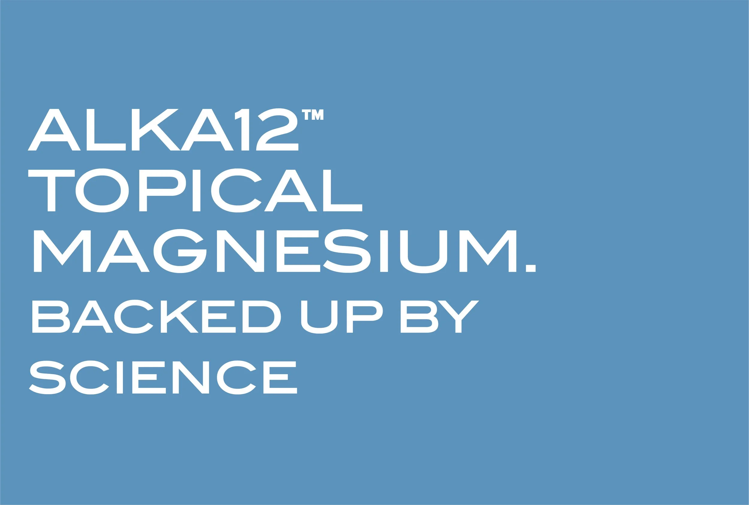The Science Behind ALKA12™ and Learn About Different Types of Magnesium