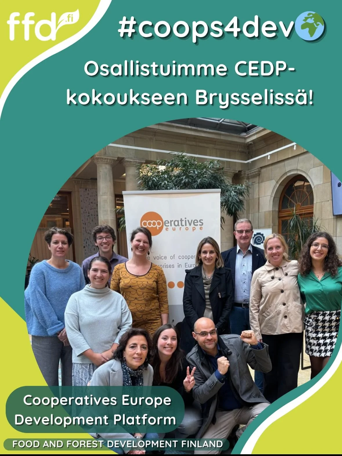🌍 Osuustoiminnalla kehityst&auml; kansainv&auml;lisesti!

FFD osallistui Cooperatives Europe Development Platform (CEDP) -kokoukseen Brysseliss&auml;, jossa jaettiin kokemuksia ja suunniteltiin tulevaa kansainv&auml;lisen osuustoiminnan kehityksess&