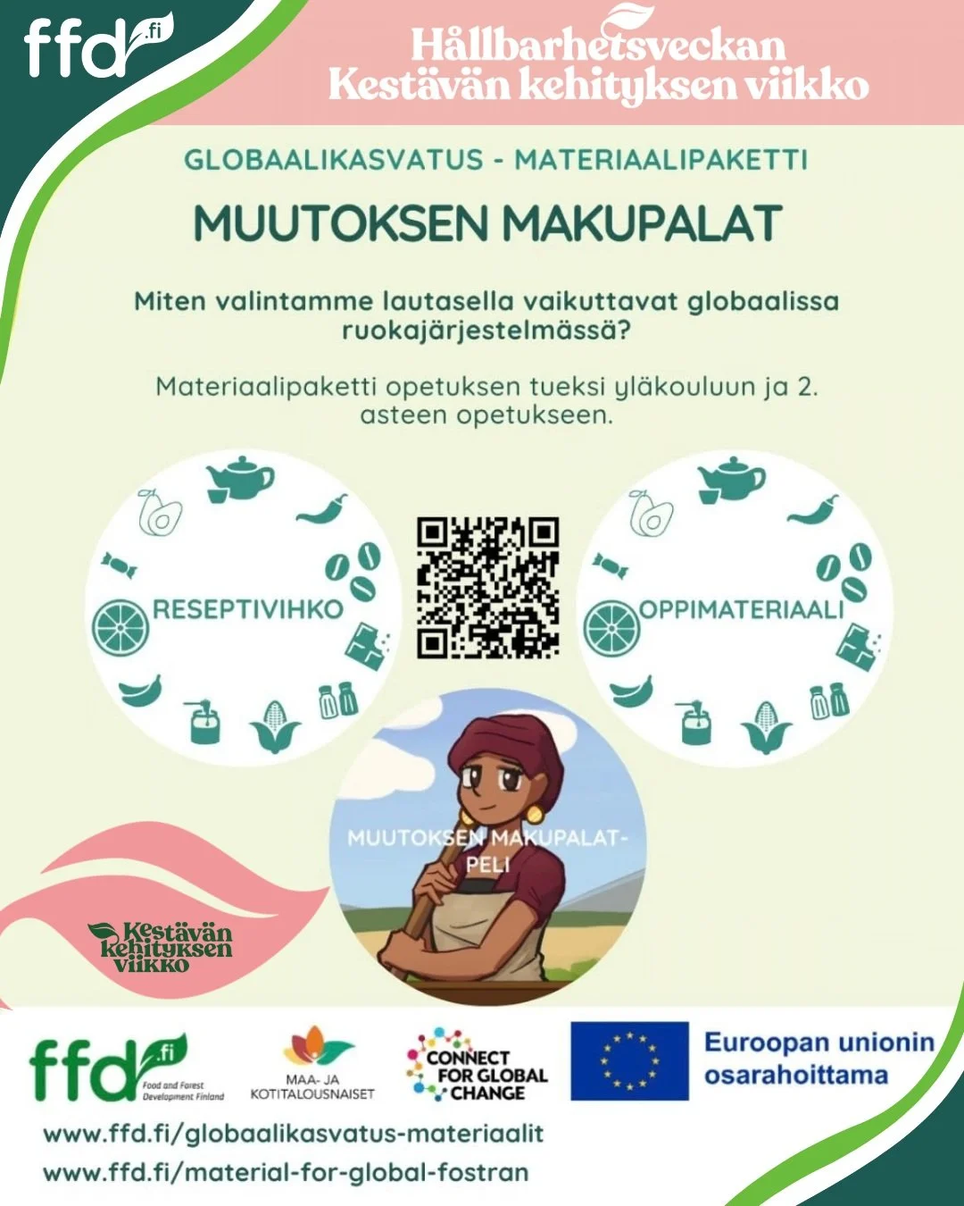 🌍 Kest&auml;v&auml;n kehityksen viikolla kutsumme tutustumaan FFD:n maksuttomiin globaalikasvatuksen materiaaleihin!
Under H&aring;llbarhetsveckan vill vi tipsa om FFD:s kostnadsfria material f&ouml;r global fostran!

Muutoksen makupalat tarjoaa yl&