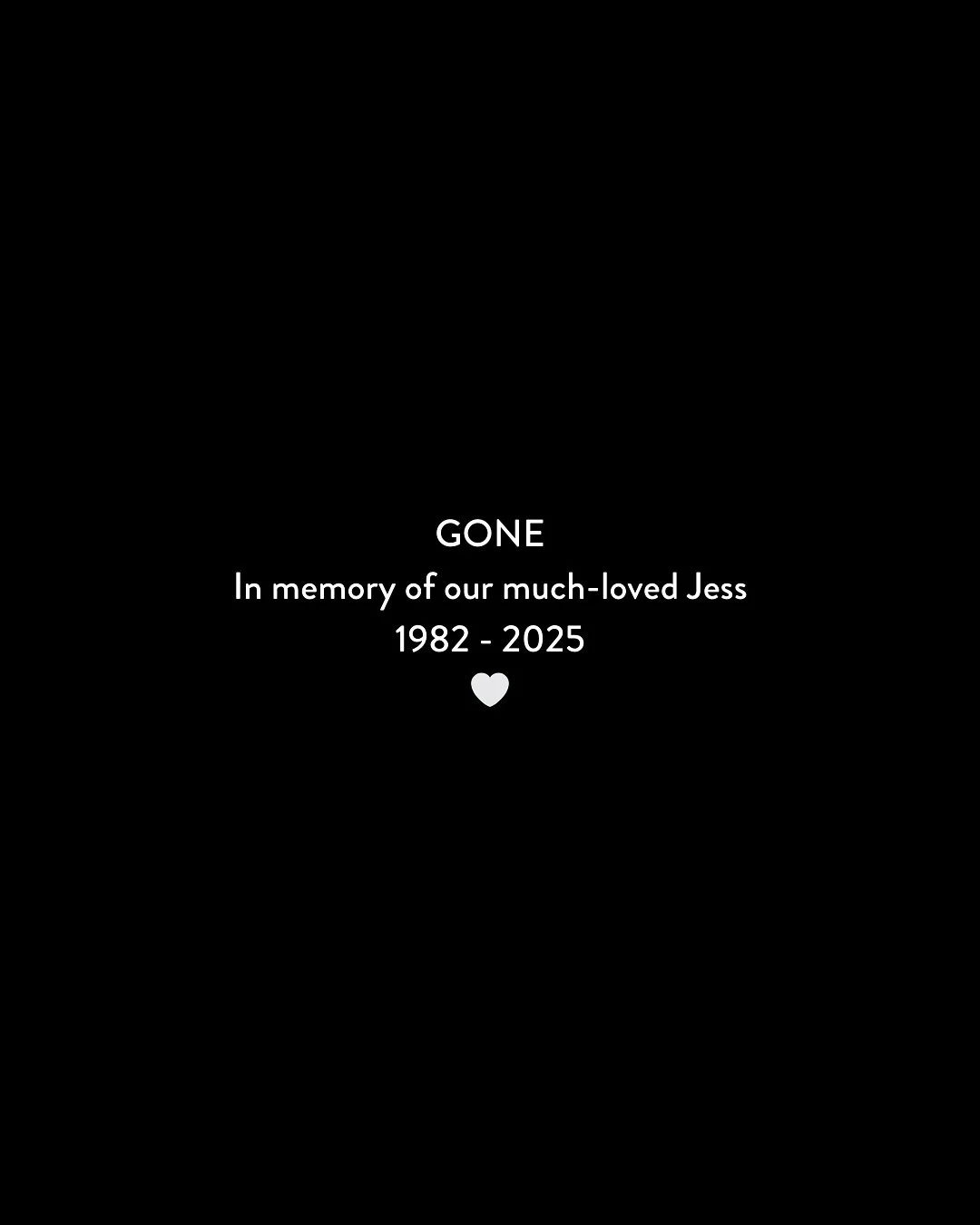 Some words I wrote after receiving the news that you, our beloved friend Jess, were &lsquo;gone&rsquo;.
A jumble of memories and feelings and tenses, trying to make sense of the shock of someone so bloody alive suddenly not being here anymore.
I stil