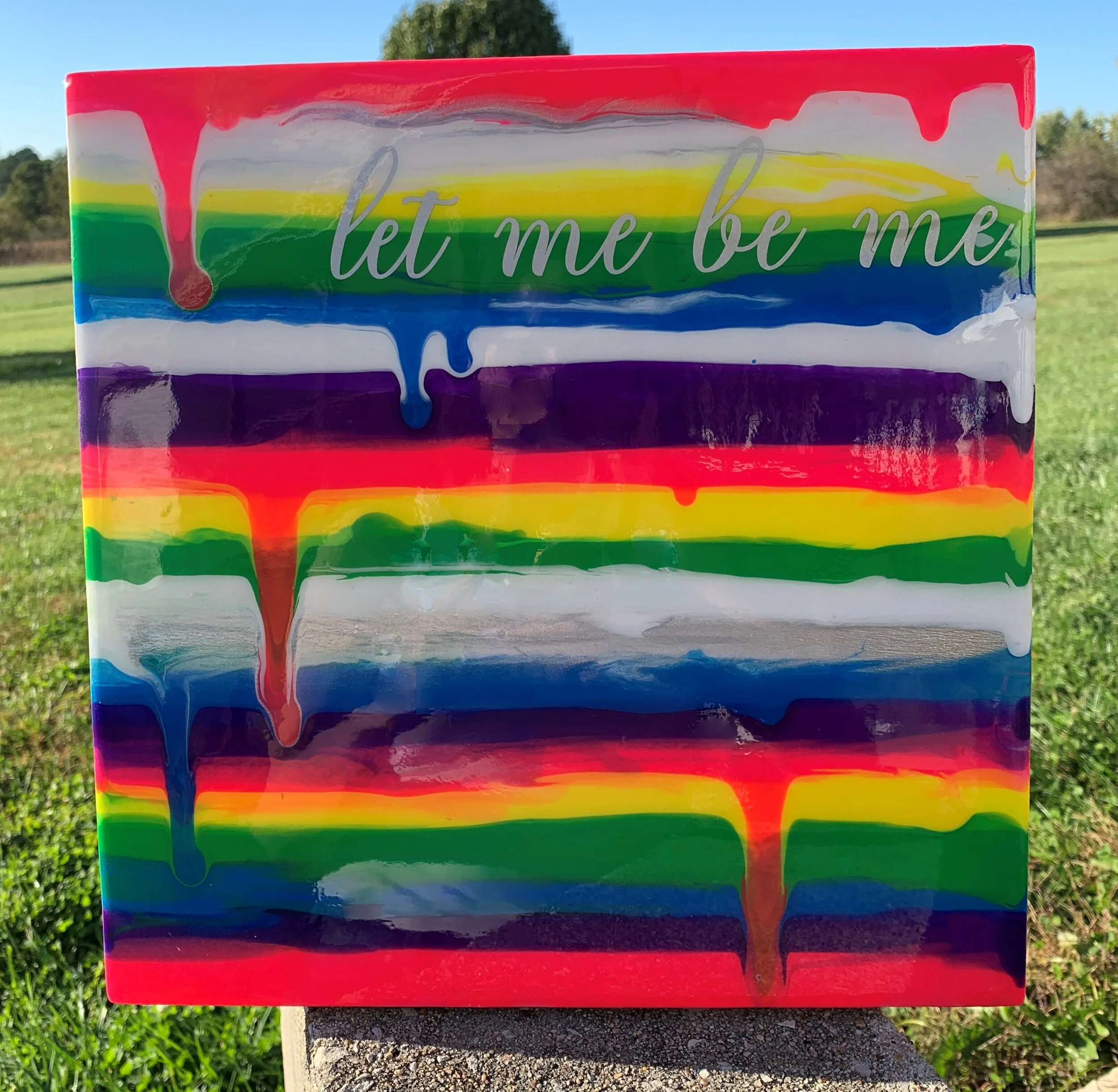 "let me be me" rainbow