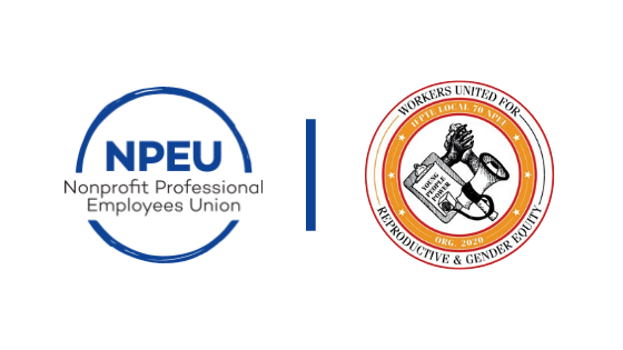 URGE: Unite for Reproductive &amp; Gender Equity Staff Announces Union with Nonprofit Professional Employees Union 