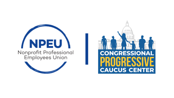 Congressional Progressive Caucus Center Staff Unionize with the Nonprofit Professional Employees Union