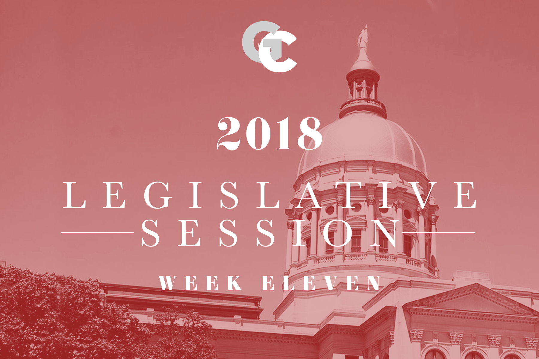 2018 Legislative Session | Week Eleven 