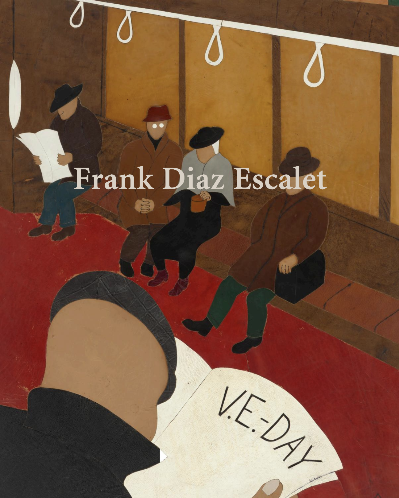 Frank Diaz Escalet # 2021 &lt;alt="Catalogue cover with title over image of people on a subway with a man reading a newspaper in red, blue, while, and earthy colors"&gt; 