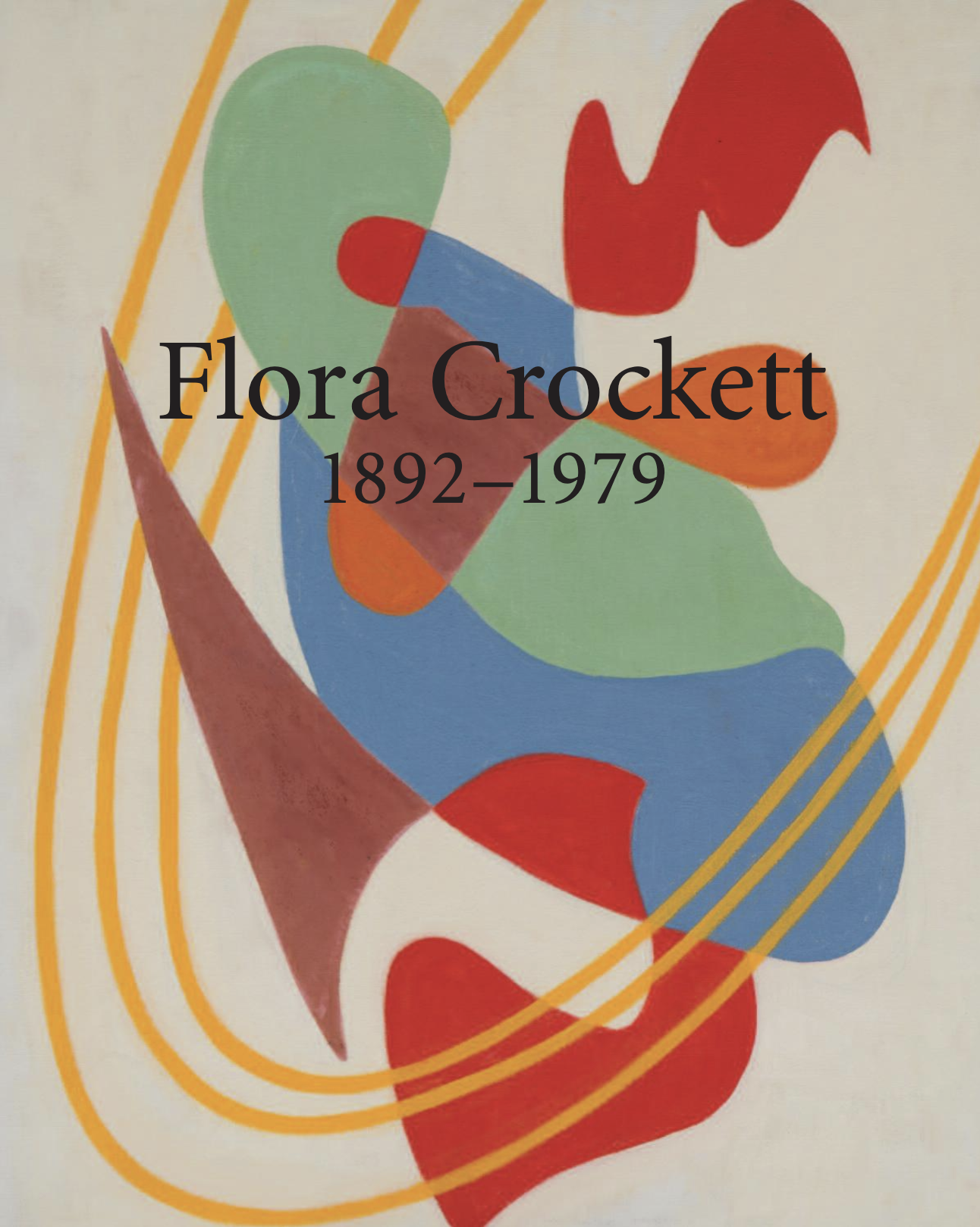 Flora Crockett (1892 -1979) # 2015 &lt;alt="Catalogue cover with title over a geometric abstract painting in white, yellow, blue, green, and reds"&gt; 