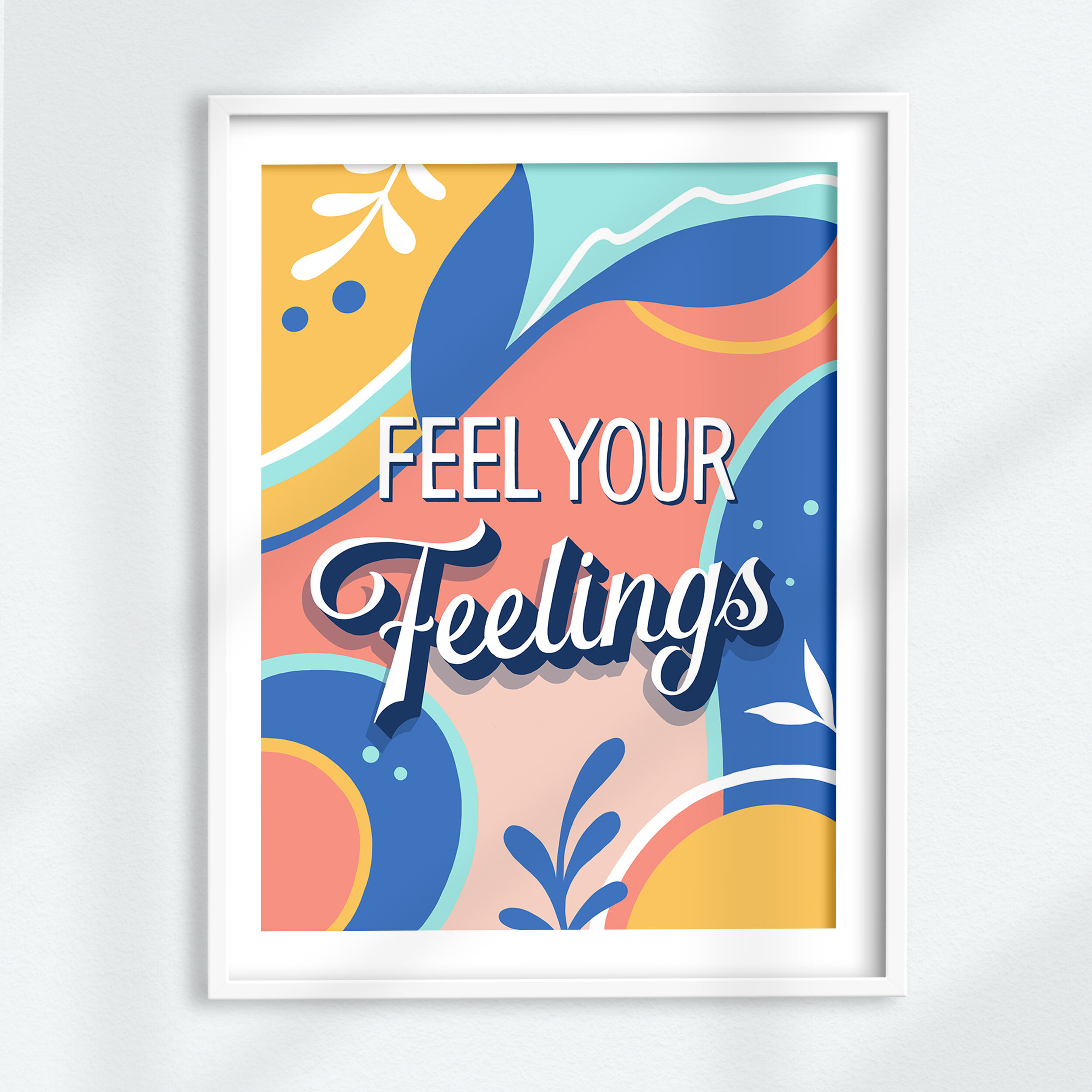 Feel Your Feelings Framed copy.jpg