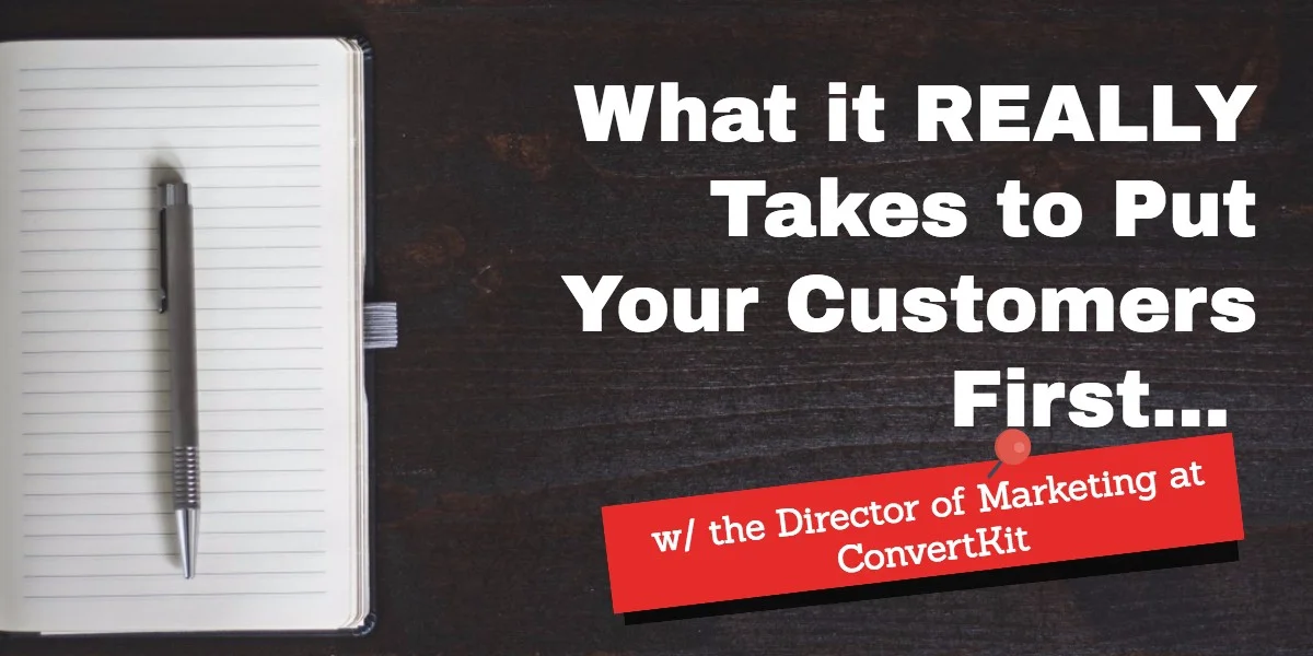 What it REALLY Takes to Put Your Customers First
