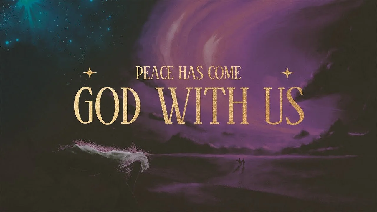 December 21st: Peace Has Come - GOD WITH US