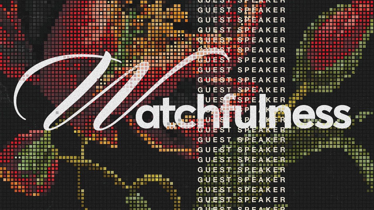 February 8th - Watchfulness - Built to Last